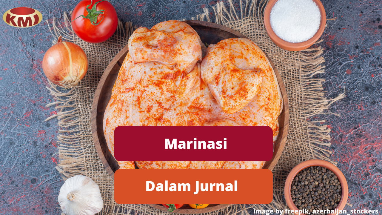 Berikut Manfaat Marinasi Daging Ayam Berdasarkan Jurnal